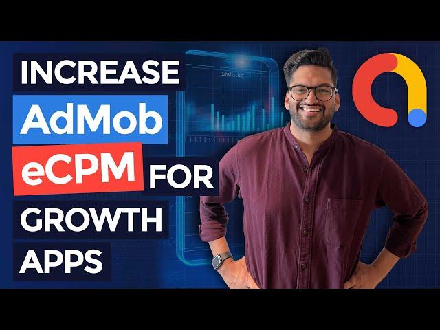 How to Increase AdMob eCPM for Growth Apps (Part 2/3)