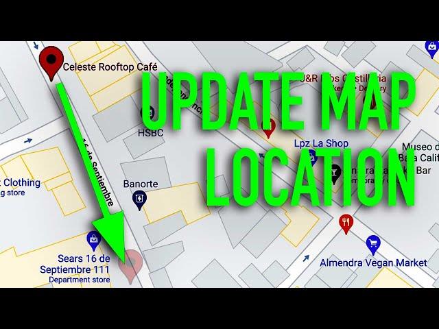 How to Fix a Location in Google Maps