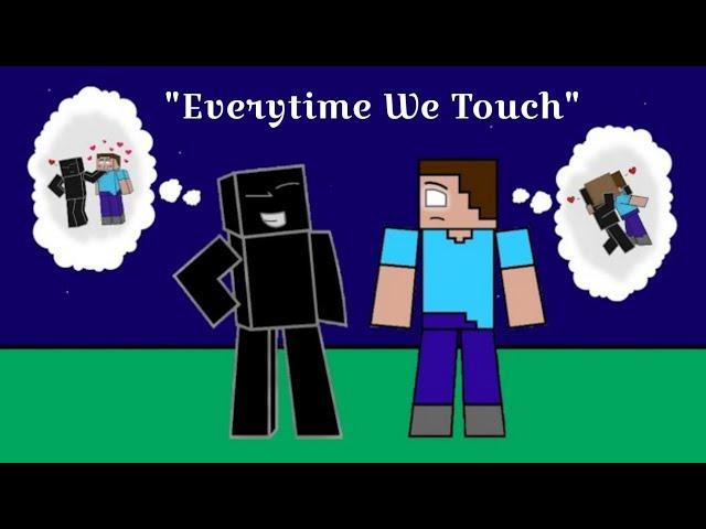 NULL and Herobrine Tribute (EAC2SNE/3NR) - Everytime We Touch