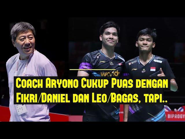 Coach Naga Air Aryono Miranat,  Cukup Puas dengan Fikri Daniel dan Leo Bagas,