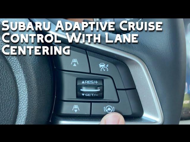 How To Use Adaptive Cruise Control And Lane Centering On A Subaru With Eyesight