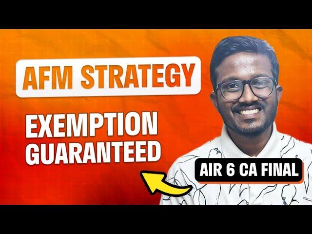 How to score 70+ in AFM - CA Final??? | AIR 6 | Ankush Chirimar