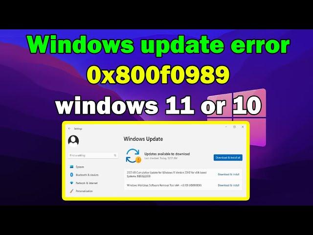 How to fix Windows update error 0x800f0989 windows 11 or 10