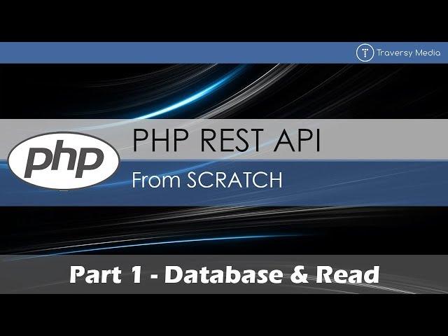 PHP REST API From Scratch [1] - Database & Read