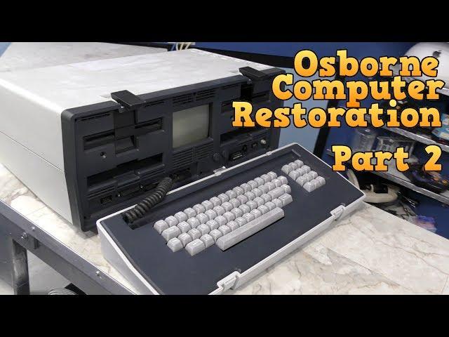 Osborne 1 Computer Restoration Part 2