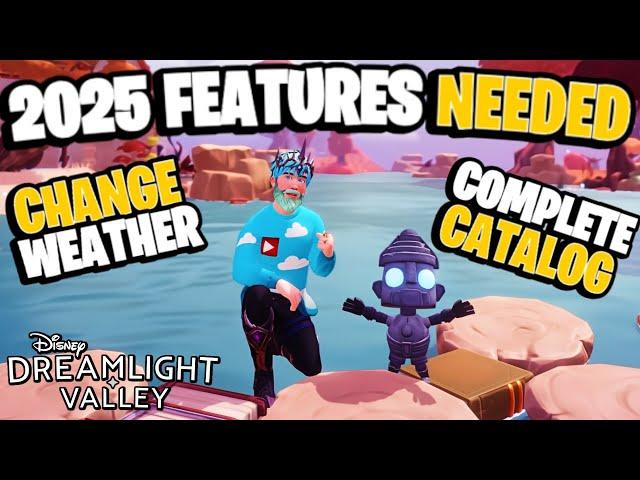 Amazing New 2025 FEATURES That We Need ADDED! | Dreamlight Valley