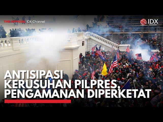 Antisipasi Kerusuhan Pilpres, Pengamanan Diperketat | IDX CHANNEL