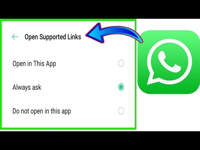 WhatsApp Don't Open Links Problem || Open By Default Settings | WhatsApp Not Open Link Problem