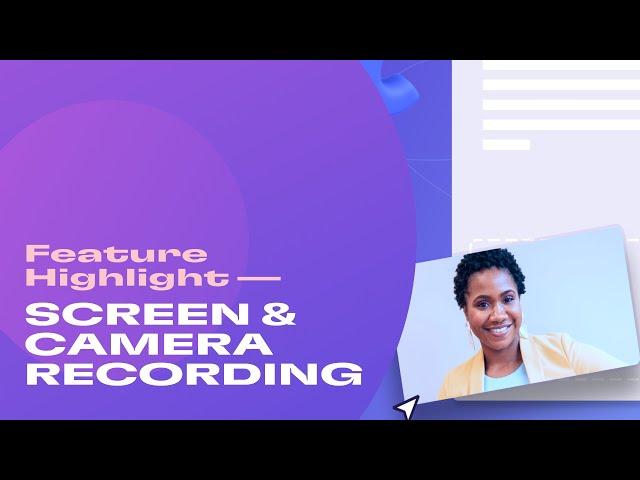 How to use our screen and camera recording feature