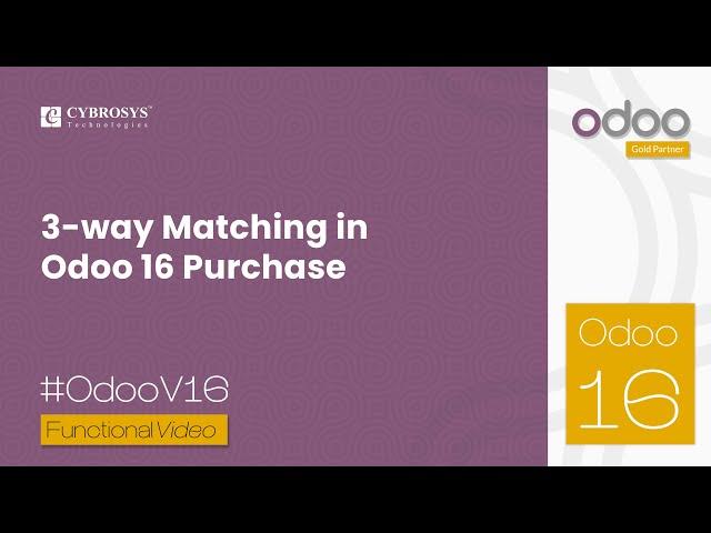 3 Way Matching in Odoo 16 Purchase | Odoo 16 Enterprise Edition