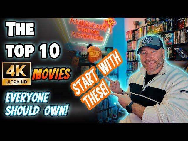 The TOP 10 4k Movies Everyone MUST OWN