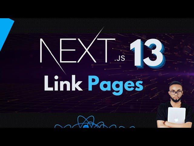 NextJS 13 | Linking And Navigation | Navigate from one Page to the other in Next.js 13 | Next Route