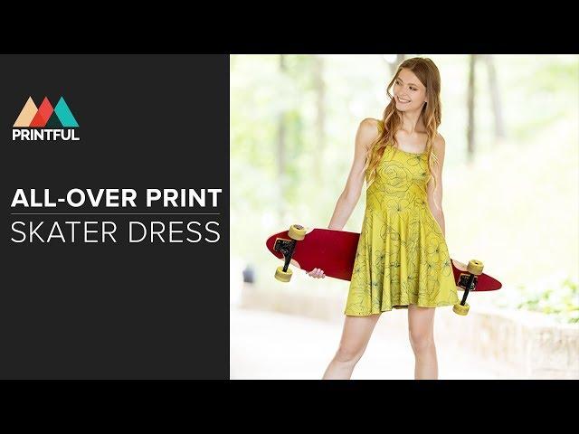 Design Your All-Over Print Skater Dress: Printful