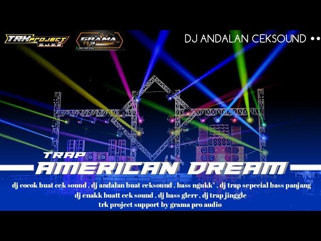 DJ TRAP JINGGLE AMERICAN DREAM 2023 - GRAMA AUDIO FEAT TRK PROJECT S.J.S.B