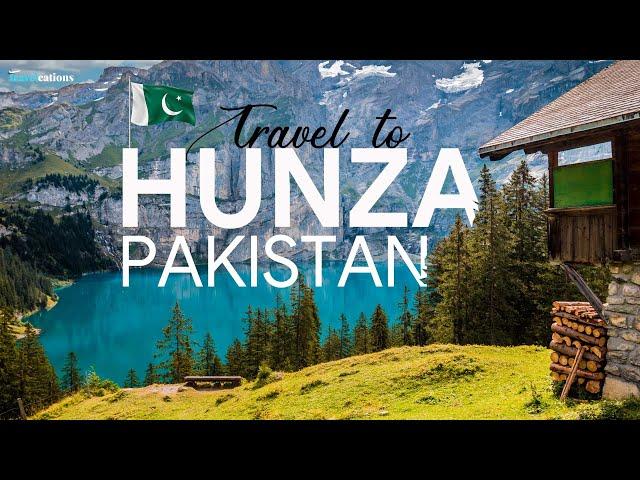 Hunza Valley Pakistan: A Haven for Nature Lovers & Adventure Seekers : Travel Video