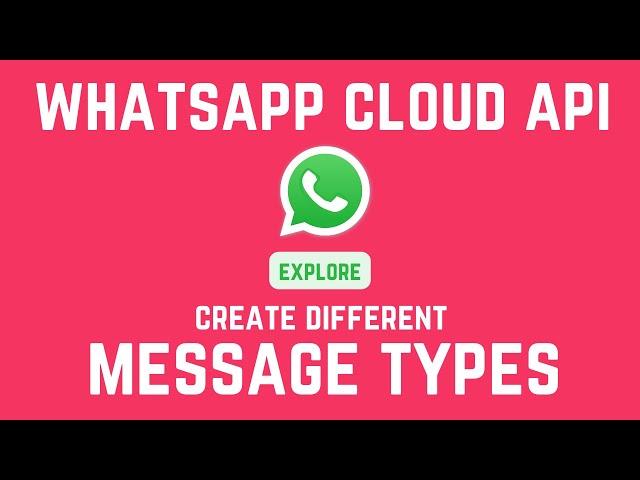 WhatsApp Cloud API Message types | Create different WhatsApp messages with Graph API Explorer  2023