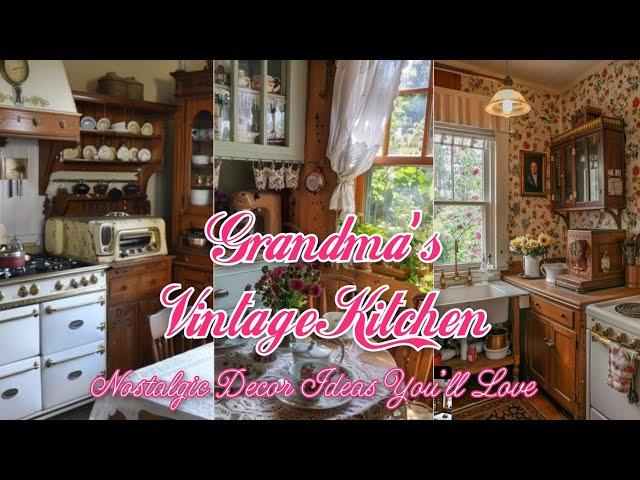 Grandma’s Vintage Kitchen Tour: Cozy, Nostalgic Decor Ideas You’ll Love”️ KITCHEN | Home Decor