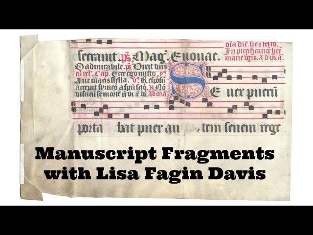 Medieval Manuscript Fragments with Lisa Fagin Davis