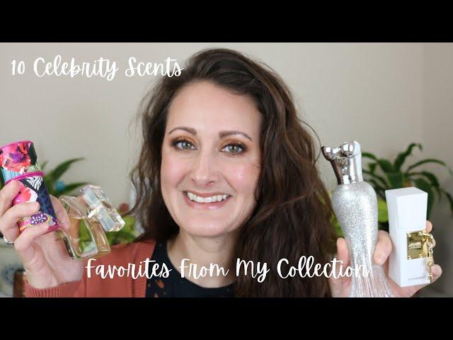 10 Of My Favorite Celebrity Perfumes