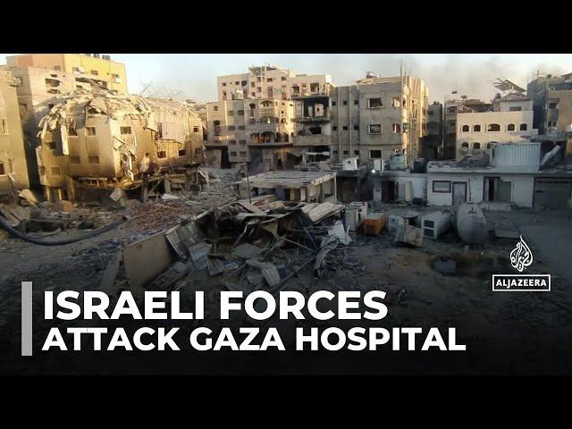 Israeli forces attack Gaza hospital: Medical sources say five health workers were killed