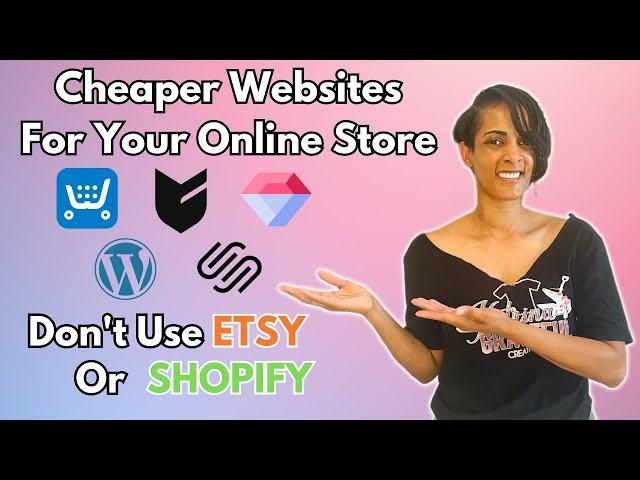 4 Cheaper Websites For Your Ecommerce Store! Stop Using Etsy & Shopify