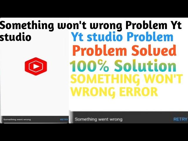 YouTube Studio something went wrong/something went wrong Problem/how to makeYt Studio open Solved