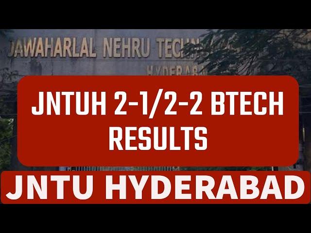 JNTUH 2-1/2-2 BTECH RESULTS#jntuh