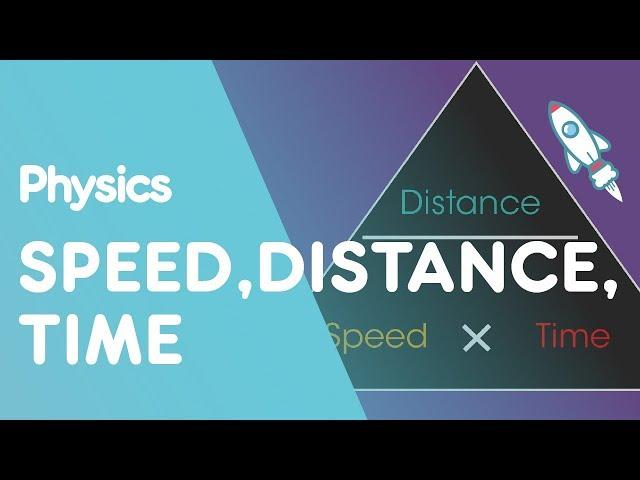 Speed Distance Time | Forces & Motion | Physics | FuseSchool