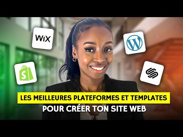 Les MEILLEURES PLATEFORMES et templates pour créer ton site web !