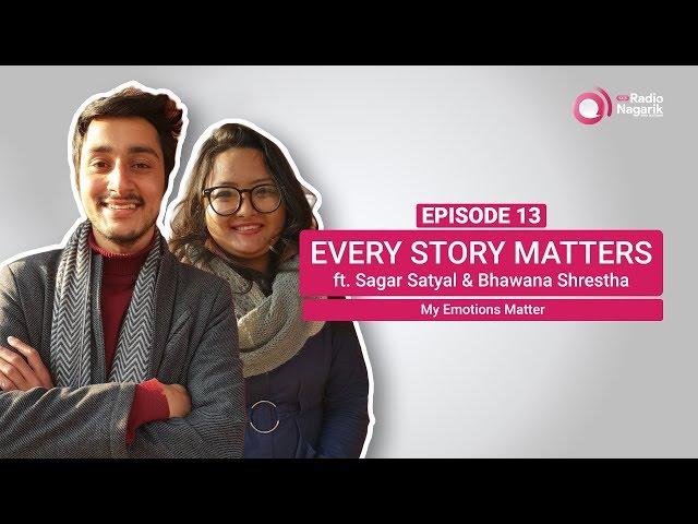 Sagar Satyal & Bhawana Shrestha talks about why Emotion Matters | Nepali Podcast