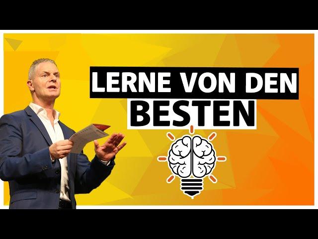 Erfolg Mindset: erfolgreich werden - von den Besten lernen!