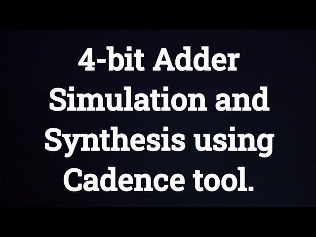 4-bit adder verilog code verification using Cadence tool.