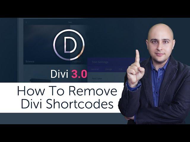 How To Remove Divi Shortcodes When Changing WordPress Themes