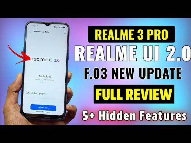 Realme 3 Pro F.03 New Update | realme UI 2.0 Stable Update | Full Review | 5+ New Hidden Features 
