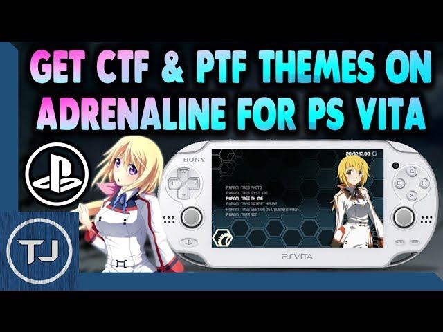 PS Vita Get CTF & PTF Themes Working On Adrenaline!