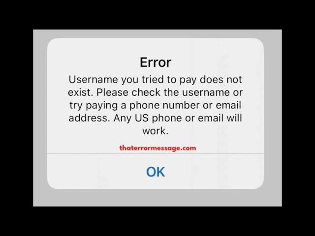 Username you tried to pay does not exist (Venmo)