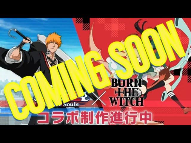 BLEACH BRAVE SOULS (X) BURN THE WITCH 《COMING SOON》