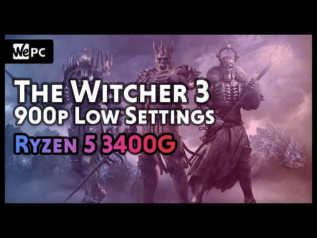 AMD Ryzen 5 3400G | The Witcher 3 Benchmark | Low Settings | WePC Gaming Benchmark Review