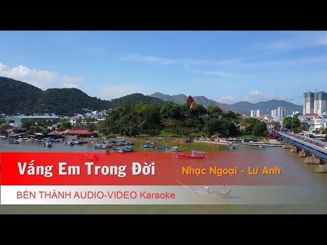 KARAOKE NHẠC TRẺ 2018 | Vắng Em Trong Đời (Nhạc Hoa) - Lời: Lư Anh | Beat Chuẩn