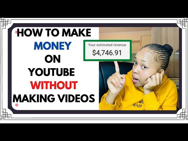 HOW TO MAKE MONEY ON YOUTUBE WITHOUT MAKING VIDEOS**LEGAL**