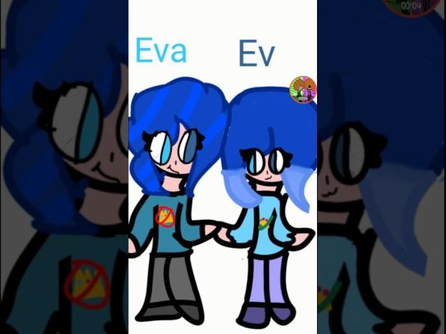 Eva and Ev