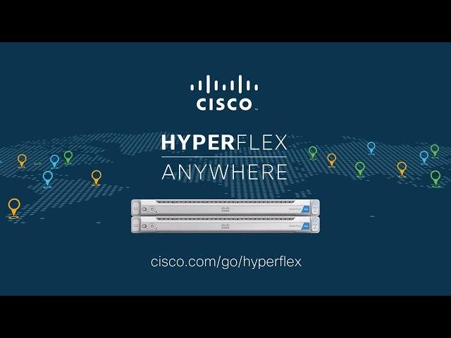 Cisco HyperFlex Anywhere