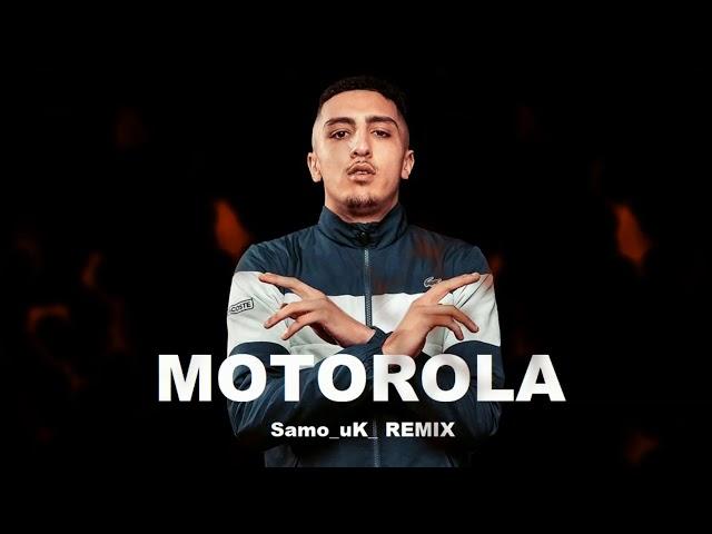 Morad - Motorola ( Samo_uK_ REMIX )