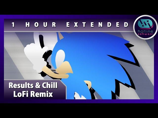 Result & Chill Remix  Sonic Lofi Extended Sonic 06 Hotline Sehwani