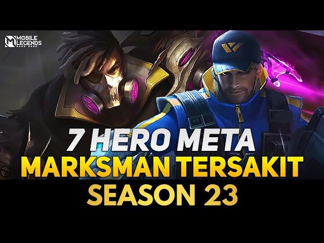 7 HEROES MARKSMAN IS HURT SEASON 23 Mobile Legends