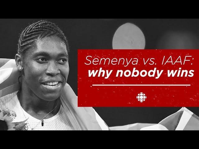 Caster Semenya vs. IAAF 'Why Nobody Wins' with Kristen Worley | CBC Sports