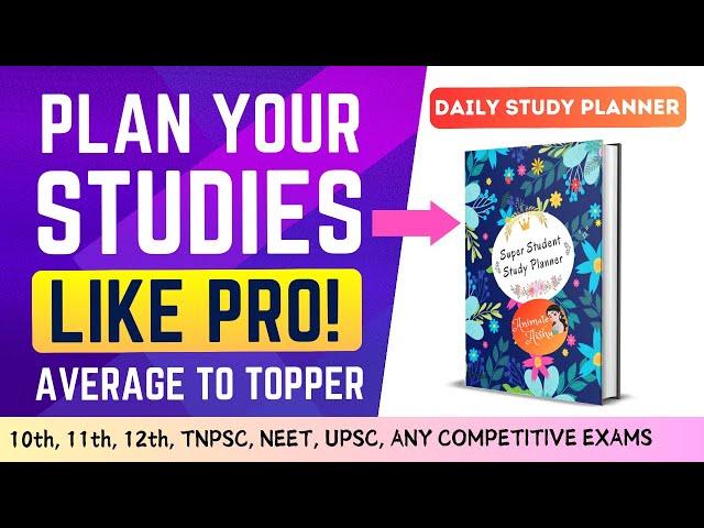 Best Study Planner For Students | இப்படி படிச்சா எப்போவும் Topper நீங்க தான் 