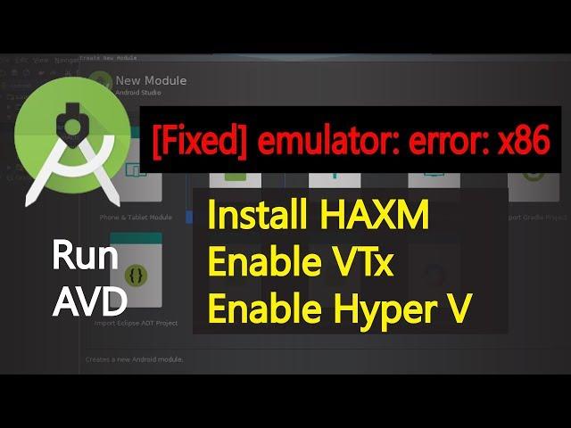 Android emulator error x86 emulation currently requires hardware acceleration!