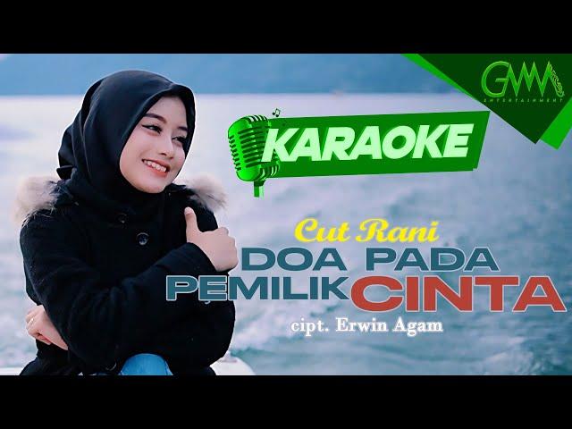 [KARAOKE] CUT RANI - DOA PADA PEMILIK CINTA | SEJAK KU KENAL DIRIMU