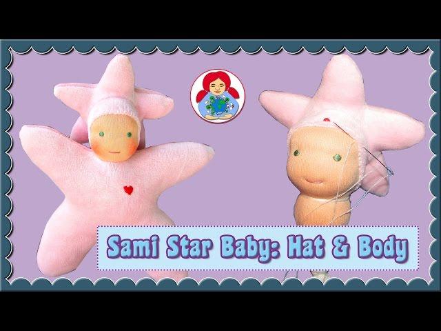 DIY | Star Baby Doll Part 4: Hat and Body | Sami Doll Tutorials